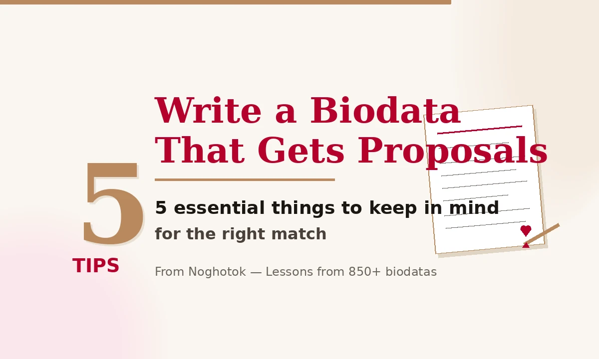 5 Important Tips for Writing a Marriage Biodata